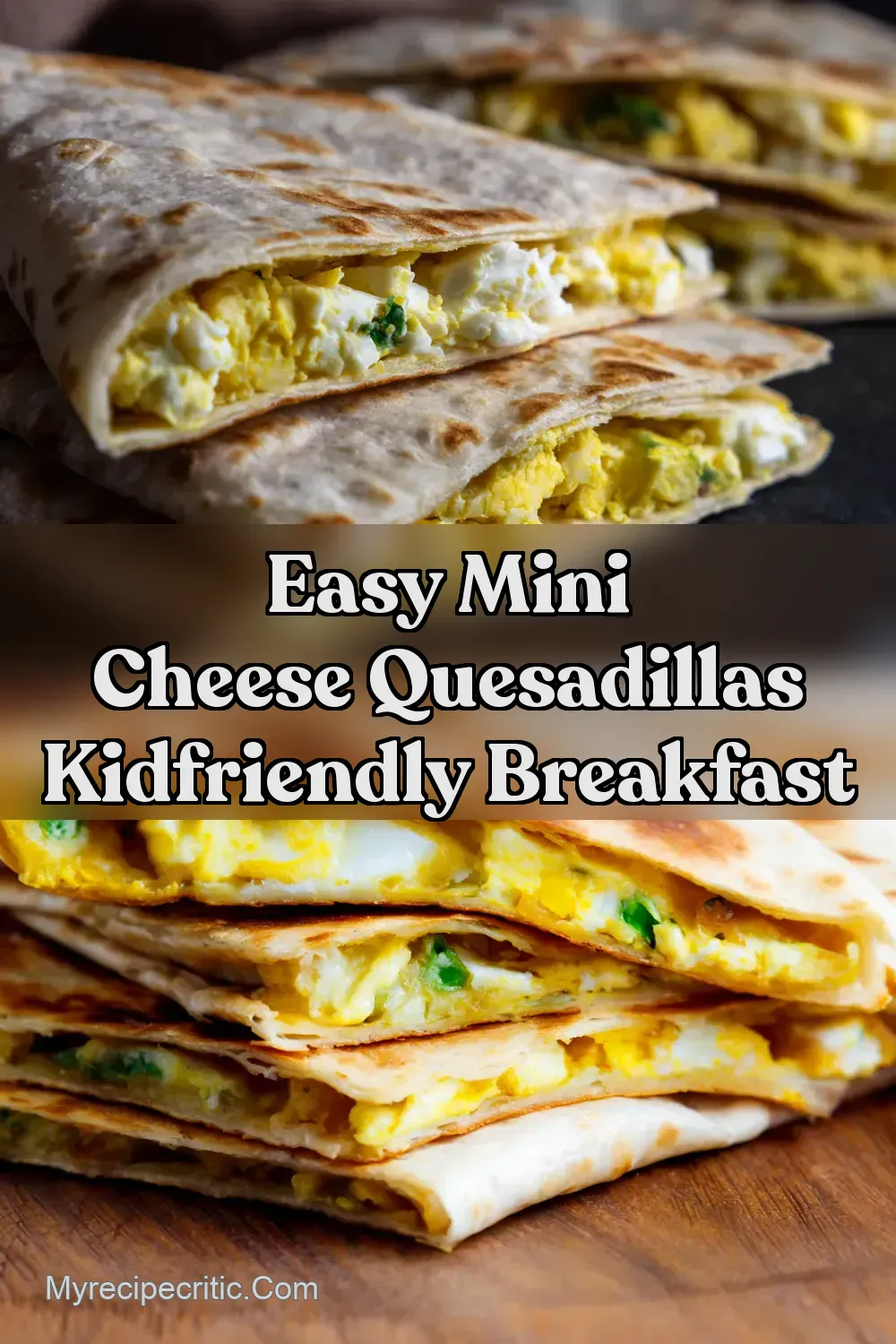 Mini Egg Quesadillas Quick Easy Delicious - My Recipe Critic