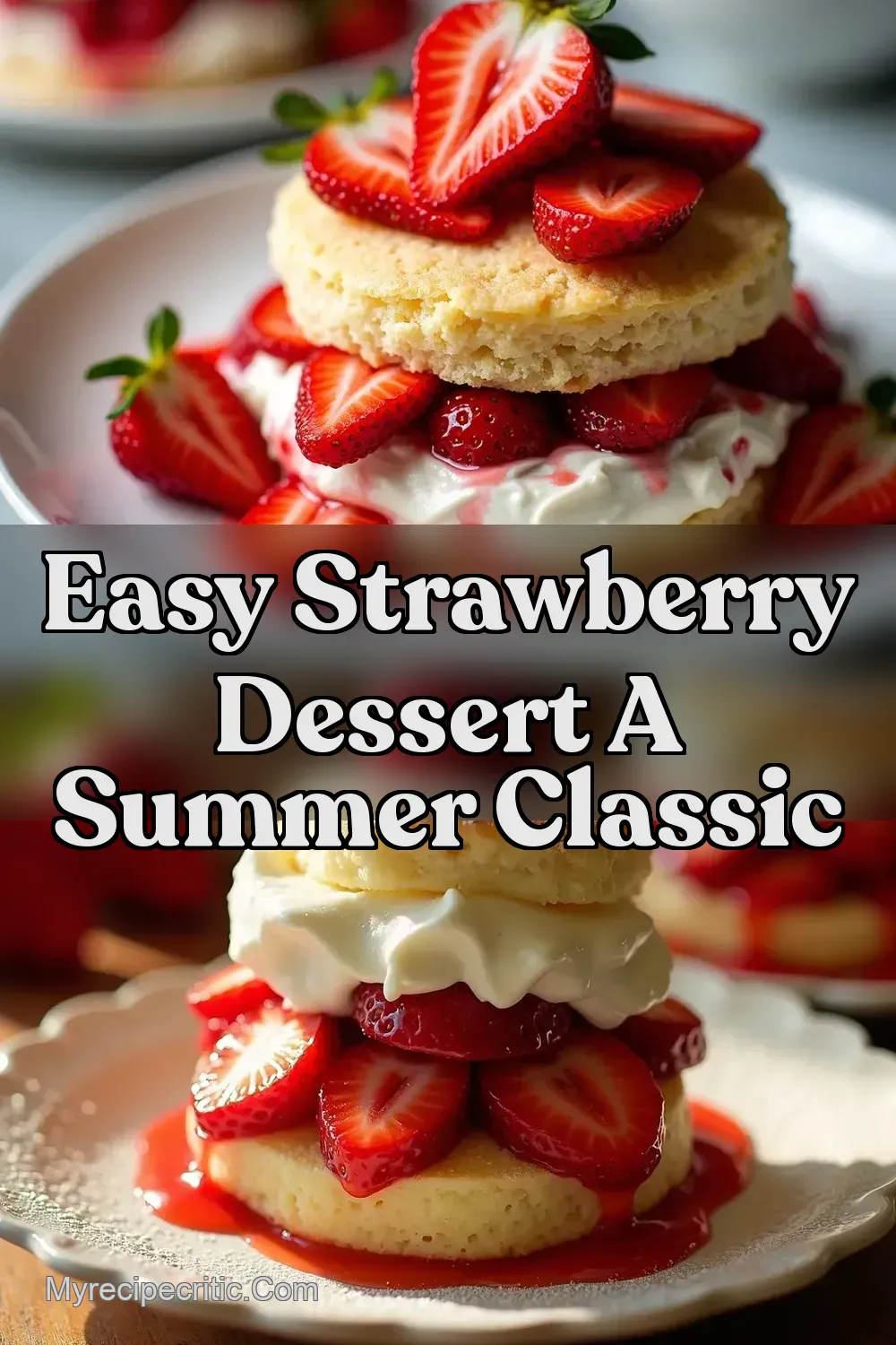 Classic Strawberry Shortcake A Taste of Summer Bliss