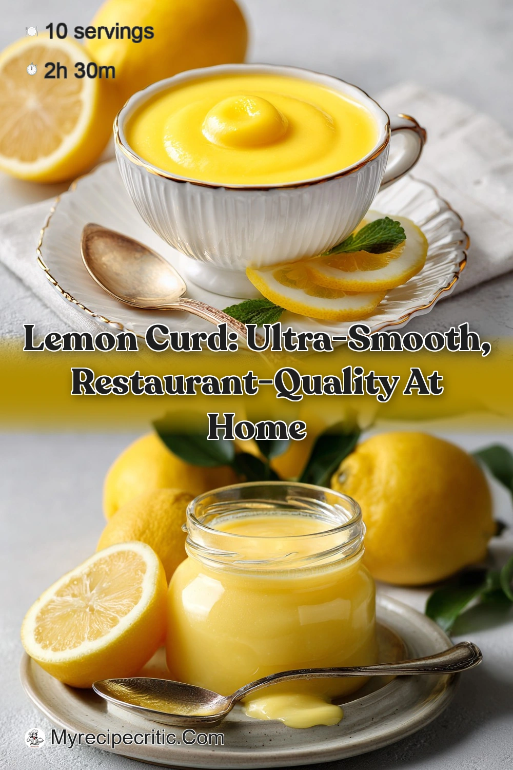 Lemon Curd: The Bright Buttery Classic Recipe - My Recipe…