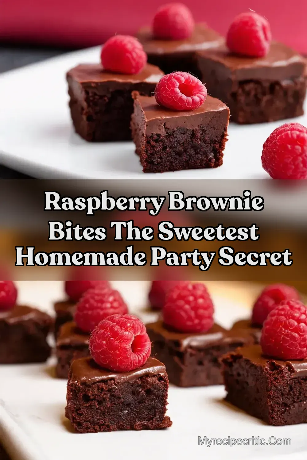 Easy Raspberry Ganache Brownie Bites Too Good to Share