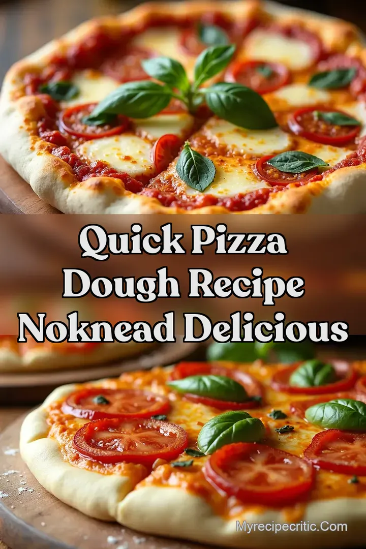 Quick pizza dough recipe NoKnead Delicious